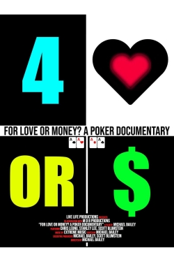 Watch For Love or Money? A Poker Documentary free movies