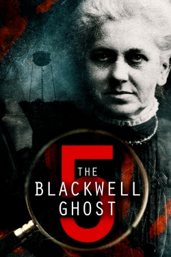 Watch The Blackwell Ghost 5 free movies