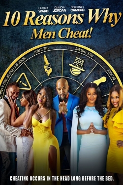 Watch 10 Reasons Why Men Cheat free movies