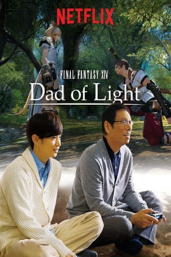 Watch Final Fantasy XIV: Dad of Light free movies