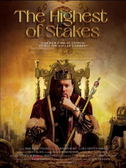 Watch The Highest of Stakes free movies