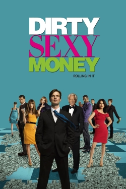 Watch Dirty Sexy Money free movies