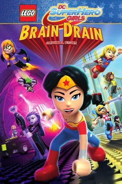 Watch LEGO DC Super Hero Girls: Brain Drain free movies