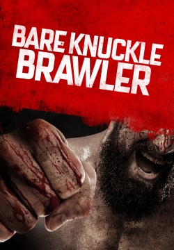 Watch Bare Knuckle Brawler free movies