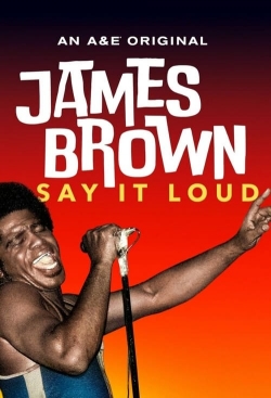 Watch James Brown: Say It Loud free movies