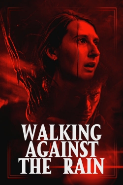 Watch Walking Against the Rain free movies