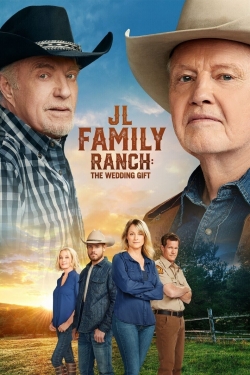 Watch JL Family Ranch: The Wedding Gift free movies