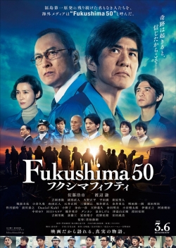 Watch Fukushima 50 free movies