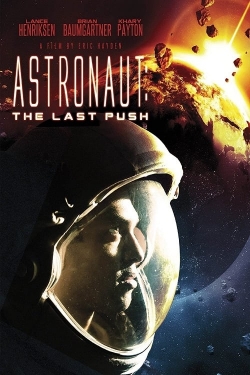 Watch Astronaut: The Last Push free movies