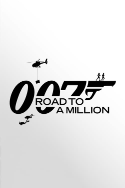 Watch 007: Road to a Million free movies