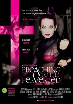 Watch Preaching to the Perverted free movies