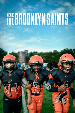 Watch We Are: The Brooklyn Saints free movies