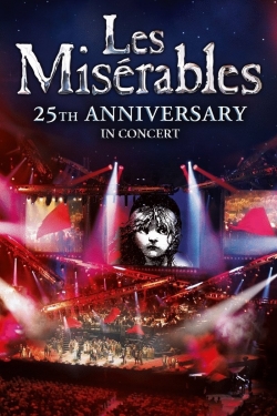 Watch Les Misérables in Concert - The 25th Anniversary free movies