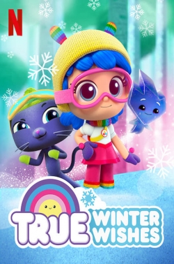 Watch True: Winter Wishes free movies