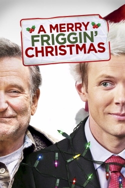 Watch A Merry Friggin' Christmas free movies