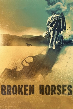 Watch Broken Horses free movies