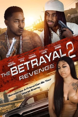 Watch The Betrayal 2: Revenge free movies