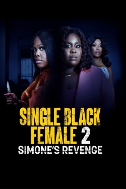 Watch Single Black Female 2: Simone's Revenge free movies