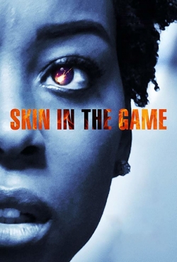 Watch Skin in the Game free movies