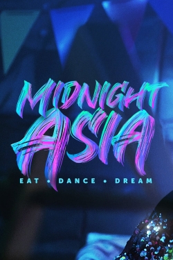 Watch Midnight Asia: Eat · Dance · Dream free movies