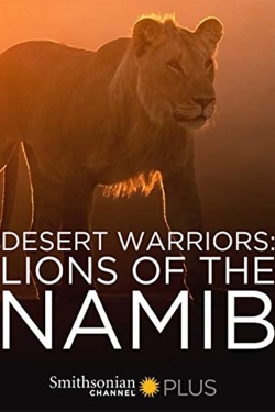 Watch Desert Warriors: Lions of the Namib free movies