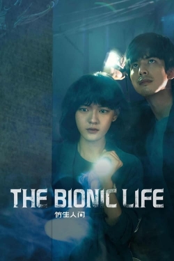 Watch The Bionic Life free movies