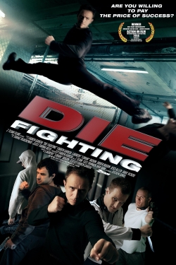 Watch Die Fighting free movies