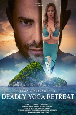 Watch Deadly Yoga Retreat free movies