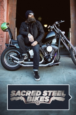 Watch Sacred Steel Bikes free movies