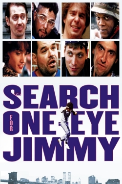 Watch The Search for One-eye Jimmy free movies