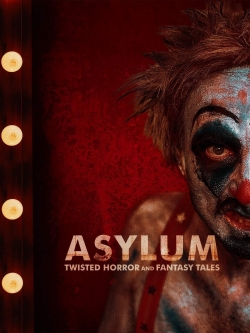 Watch ASYLUM: Twisted Horror and Fantasy Tales free movies