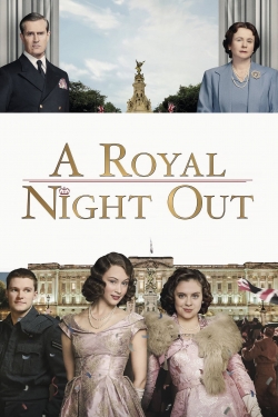 Watch A Royal Night Out free movies