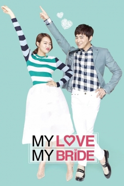 Watch My Love, My Bride free movies