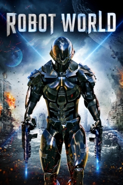 Watch Robot World free movies