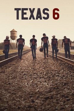 Watch Texas 6 free movies