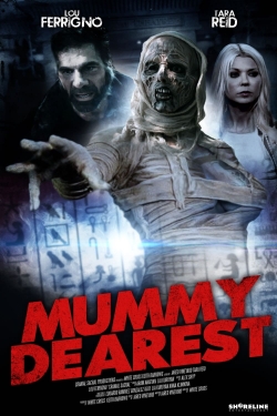 Watch Mummy Dearest free movies