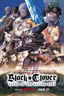 Watch Black Clover: Sword of the Wizard King free movies