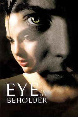 Watch Eye of the Beholder free movies