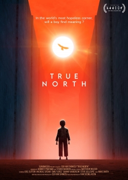 Watch True North free movies