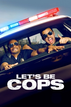 Watch Let's Be Cops free movies