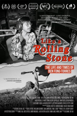 Watch Like A Rolling Stone: The Life & Times of Ben Fong-Torres free movies