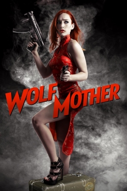 Watch Wolf Mother free movies