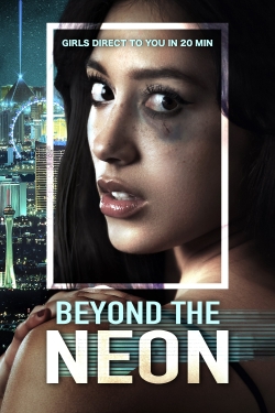 Watch BEYOND THE NEON free movies