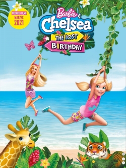 Watch Barbie & Chelsea the Lost Birthday free movies