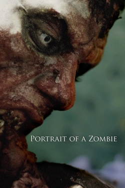 Watch Portrait of a Zombie free movies