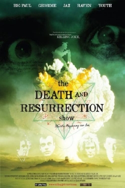 Watch The Death and Resurrection Show free movies