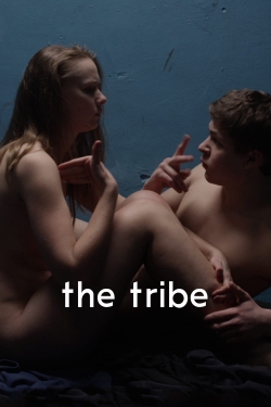 Watch The Tribe free movies