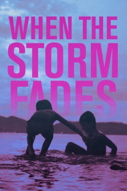 Watch When the Storm Fades free movies