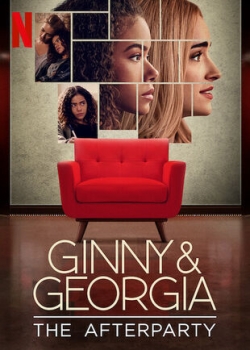 Watch Ginny & Georgia - The Afterparty free movies