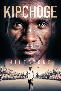 Watch Kipchoge: The Last Milestone free movies